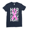 her fight is my fight Ladies Fitted T-Shirt