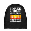 funny i make cider disappear, ideal gift or birthday present. Baby Beanies