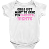 girls just want to have fundamental rights Baby Bodysuit