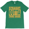 straight outta third grade T-Shirt