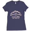 the mountains are calling Ladies Fitted T-Shirt