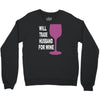husband for wine Crewneck Sweatshirt