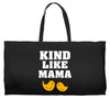 Kind As A Mother Weekender Totes