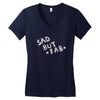 sad but Women's V-Neck T-Shirt