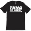 tuna no crust T-Shirt