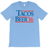 tacos  beer '16 T-Shirt