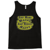 aint mama happy aint nobody happy Tank Top