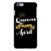 queens are born in april iPhone 6 Plus/6s Plus Case