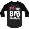 I Love My Big Brother 3/4 Sleeve Shirt