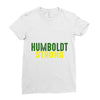 Humboldt Strong Ladies Fitted T-Shirt