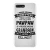 Super Cool Pawpaw Of A Freaking Awesome Grandson iPhone 7 Plus Case