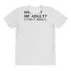 who let me adult i cant adult All Over Women's T-shirt