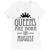 queens are born in august (2) Ladies Fitted T-Shirt