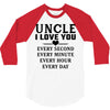 I Love You Uncle 3/4 Sleeve Shirt