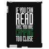 if you can read this, you are camping too close iPad 3 and 4 Case