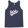 shhh nobody cares Tank Top