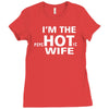 im the hot wife Ladies Fitted T-Shirt