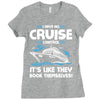 I Have No Cruise Control Ladies Fitted T-Shirt