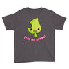 leaf me alone Youth Tee