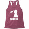 politics Racerback Tank