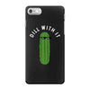 dill with it iPhone 7 Case