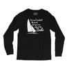 you cant control wind but Long Sleeve Shirts