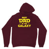 Best Dad in the Galaxy Unisex Hoodie