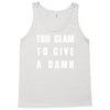 too glam to give a damn Tank Top