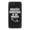 Greatest Godfather In The Universe iPhone 7 Plus Case