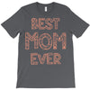 best mom ever T-Shirt