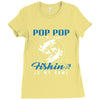 Pop Pop is my Name Fishing Is My Game Ladies Fitted T-Shirt