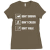 Don't drown crash walk Tee Swim Bike Run Triathle Ladies Fitted T-Shirt