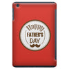 HAPPY FATHER DAY iPad Mini