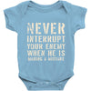 never interrupt your enemy when Baby Onesie