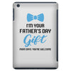 I'm Your Father's Day Gift  Says You're Welcome Baby Boy iPad Mini