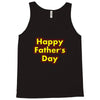 HAPPY FATHER DAY Tank Top