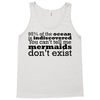 mermaids dom't exist Tank Top