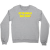 ozymandias was right Crewneck Sweatshirt