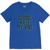 school kills my vibe V-Neck Tee