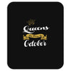 queens are born in october Mousepad