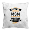 Super Cool Mom Of A Freaking Awesome Granddaughter Throw Pillow