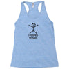 i pooped today Racerback Tank