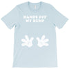 Hands off my Bump T-Shirt