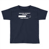 genuine interest loading failed humorous parody insult rude himym fuun Toddler T-shirt