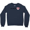 its my Heart Crewneck Sweatshirt