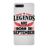 Legends Are Born In September iPhone 7 Plus Case