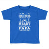 So... There's This Girl Who Kinda Stole My Heart Papa Toddler T-shirt