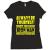 always be yourself t shirt Ladies Fitted T-Shirt