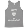 happy hallo wine Tank Top