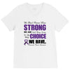 we don't know how strong we are until being strong is the only choice V-Neck Tee